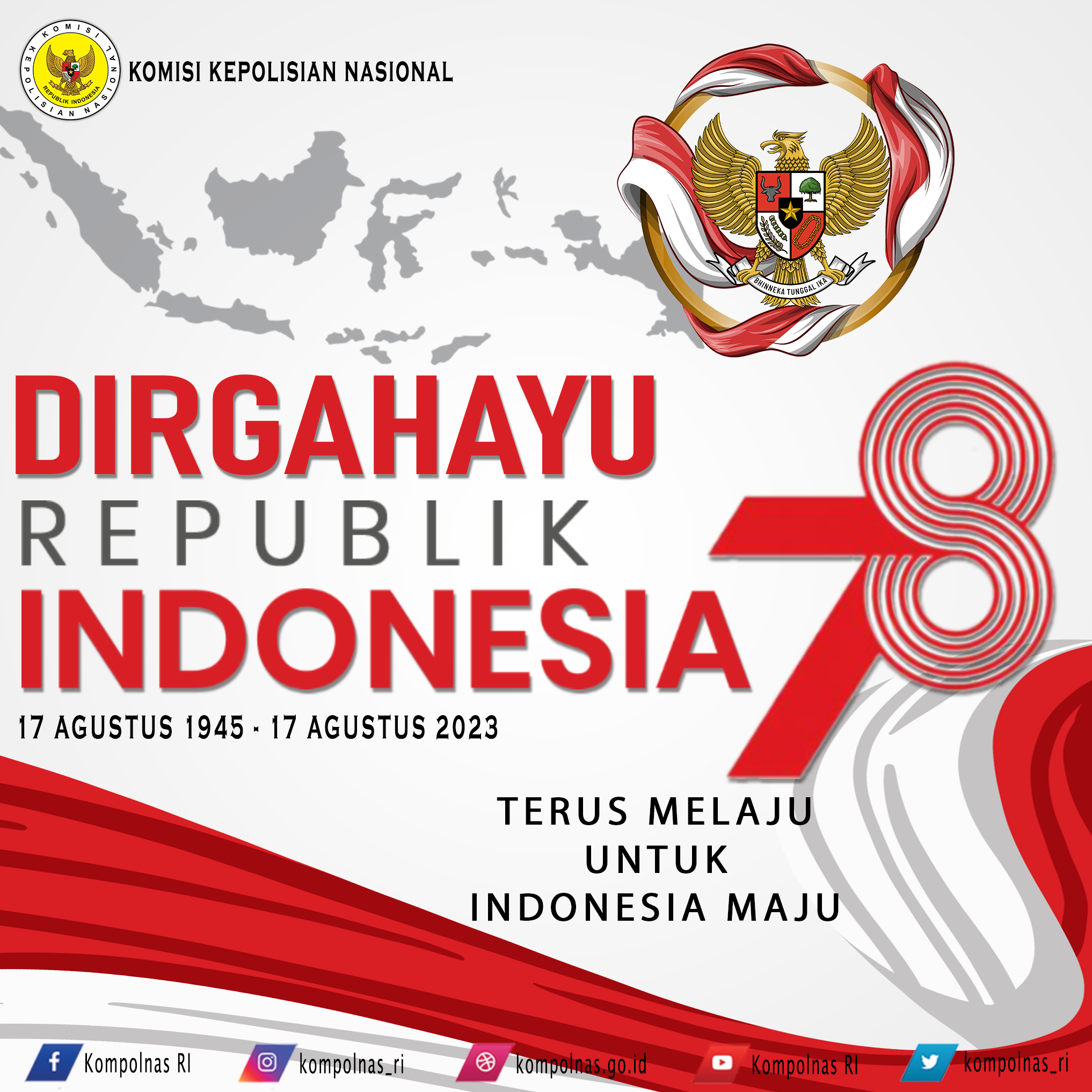 DIRGAHAYU REPUBLIK INDONESIA KE 78 – TERUS MELAJU UNTUK INDONESIA MAJU